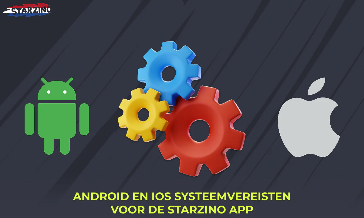 Vereisten voor Android en iOS mobiele apparaten voor de Starzino mobiele applicatie