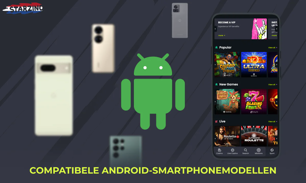 Android-telefoonmodellen voor de Starzino-app